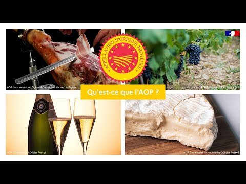 Qu&#039;est-ce que l&#039;AOP (appellation d&#039;origine protégée) ?