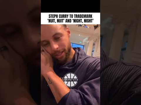 STEPHEN CURRY FILES FOR THE TRADEMARK OF ‘NUIT, NUIT’ AND ‘NIGHT, NIGHT’ UNDER THE CURRY BRAND