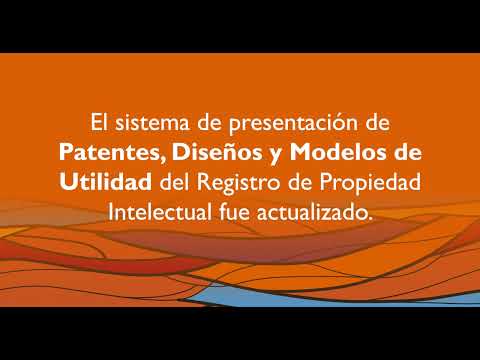 Actualización del sistema de inscripción en línea de patentes, diseños y modelos de utilidad