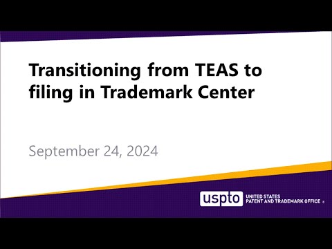 Transitioning from TEAS to filing in Trademark Center