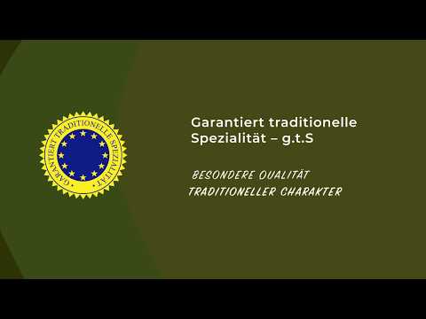 EU-Herkunftsschutz: Gütezeichen &quot;garantiert traditionelle Spezialität (g.t.S.)&quot;