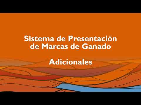 ¿Cómo realizar adicionales en el sistema de presentación de marcas de ganado?