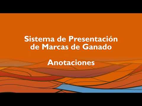 ¿Cómo realizar anotaciones en el sistema de presentación de marcas de ganado?