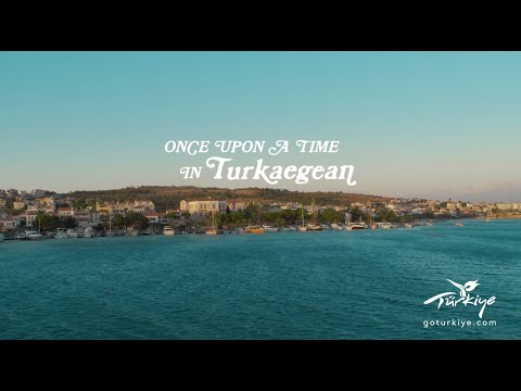 Turkaegean: The coast of happiness ⎮ Go Türkiye