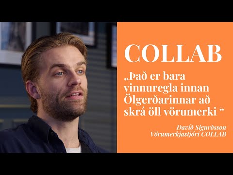 Davíð Sigurðsson, vörumerkjastjóri Collab - Vinnuregla að skrá öll vörumerki